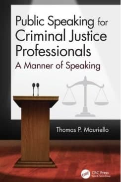 Public Speaking for Criminal Justice Professionals: A Manner of Speaking